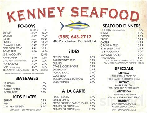 Kenney seafood - Crab Cakes over a Bed of Lettuce with Remoulade Sauce - 11.99. SOFT SHELL CRAB 12.99 ROAST BEEF 8.99 ⁄ & ⁄ COMBO HAMBURGER 7.99 CHICKEN Grilled or Fried 6.99 HOT SAUSAGE 6.99 FRENCH FRY 5.99 YELLOWFIN TUNA Grilled 12.99. 